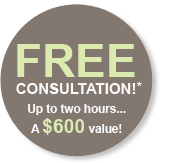 FREE CONSULTATION!* Up to two hours... a $600 value